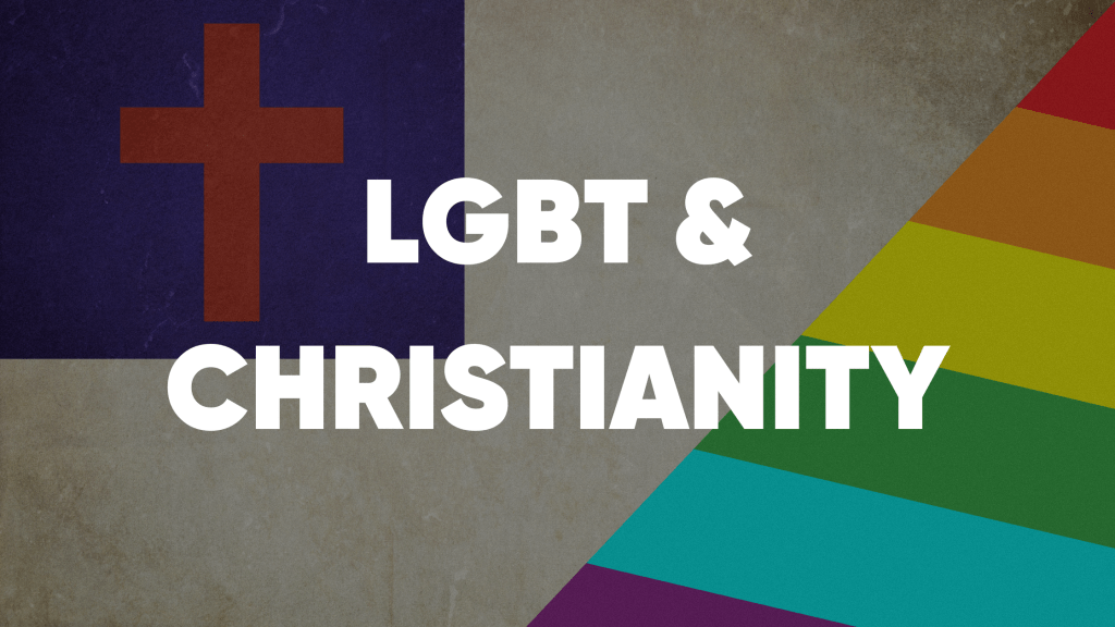 Lets Talk LGBT and Christianity…