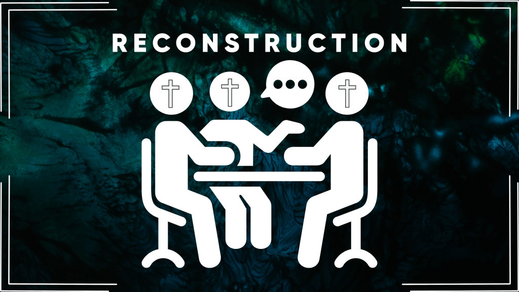 Reconstruction: Deconstruction Done&nbsp;Right